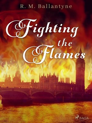 cover image of Fighting the Flames